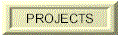 PROJECTS